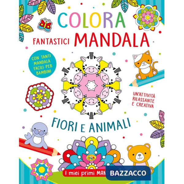 Colora fantastici mandala. Ediz. illustrata