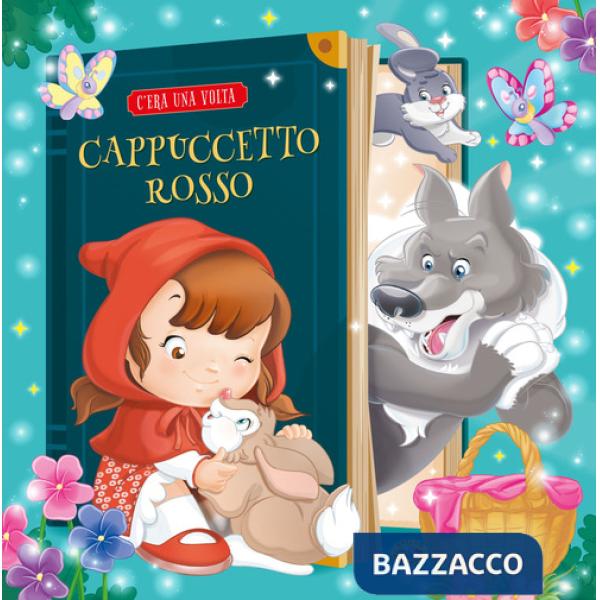 Cappuccetto Rosso. Ediz. a colori