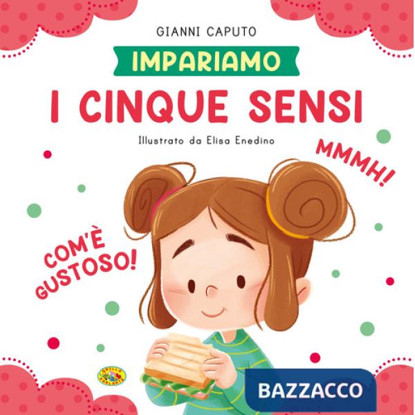 Cinque sensi. Ediz. a colori (I)