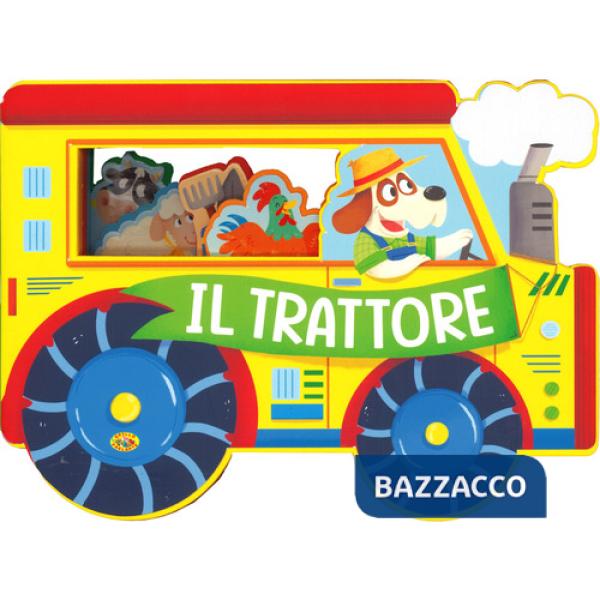 Trattore. Fantastici sagomati. Ediz. a colori (Il)