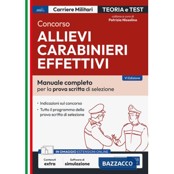 Concorso allievi carabinieri effettivi. Manuale completo per la prova scritta di selezione. Con espansione online. Con software 