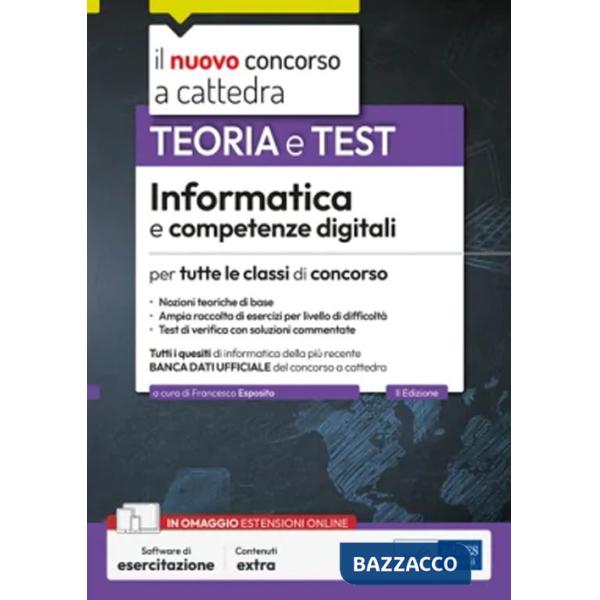 Informatica e competenze digitali per tutte le classi di concorso. Teoria e test. Con software di simulazione