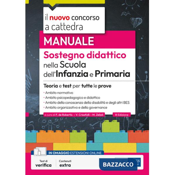Manuale. Sostegno didattico per la scuola dell'infanzia e primaria. Concorso a cattedra 2023-2024. Teoria e test per tutte le pr