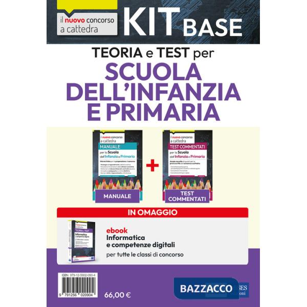 Kit di base concorso a cattedra. Scuola dell'infanzia e primaria. Teoria e test. Con ebook. Con software di simulazione