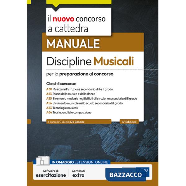 Manuale discipline musicali. Per la preparazione al concorso. Manuale. Con software di simulazione