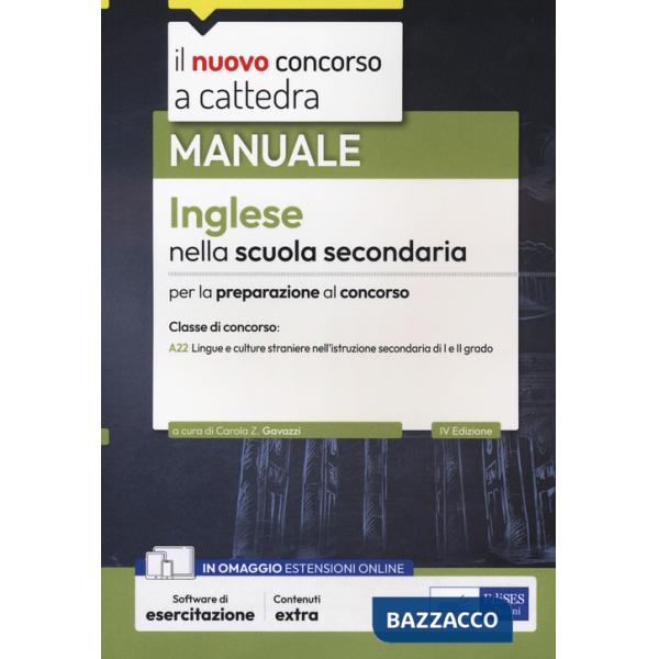 Inglese nella scuola secondaria. Manuale per la preparazione al concorso. Ediz. inglese. Con software di esercitazione