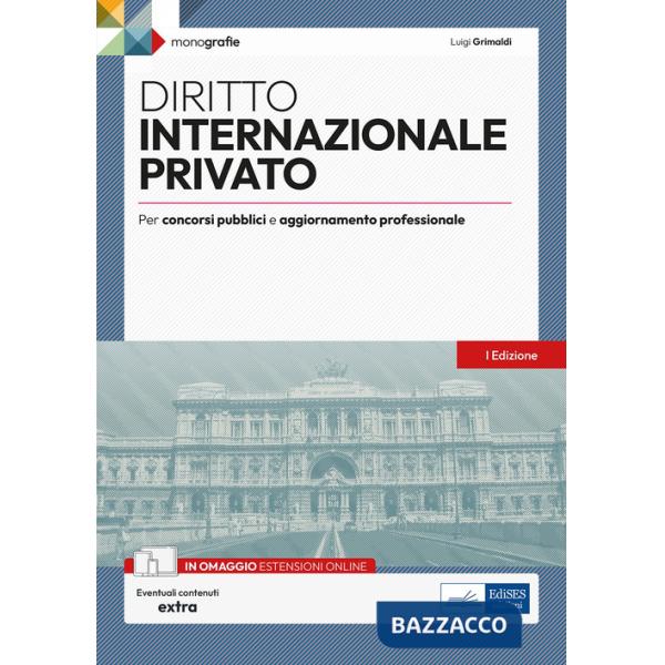 Diritto internazionale privato. Per concorsi pubblici e aggiornamento professionale. Con espansione online