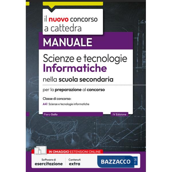 Nuovo concorso a cattedra. Scienze e tecnologie informatiche nella scuola secondaria. Manuale per la preparazione alla classe di