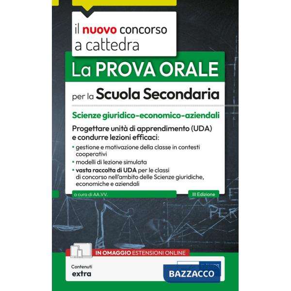Prova orale per la scuola secondaria. Scienze giuridico-economico-aziendali. Progettare unità di apprendimento UDA e condurre le