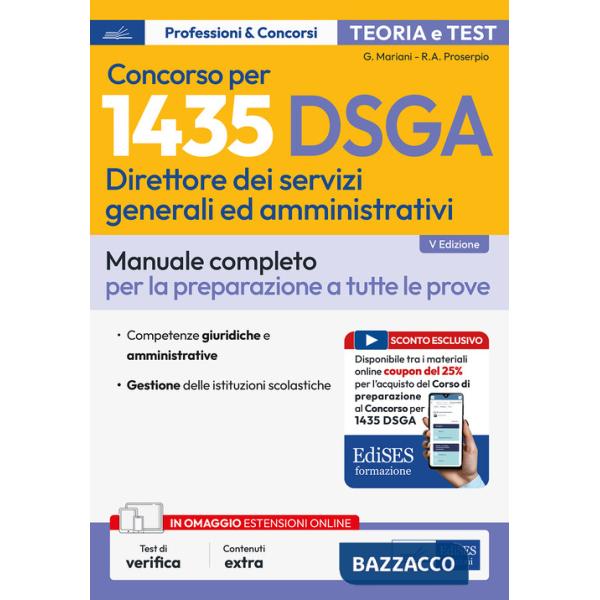 Concorso per 1435 DSGA Direttore dei servizi generali e amministrativi. Manuale. Teoria e test per tutte le prove. Con contenuti