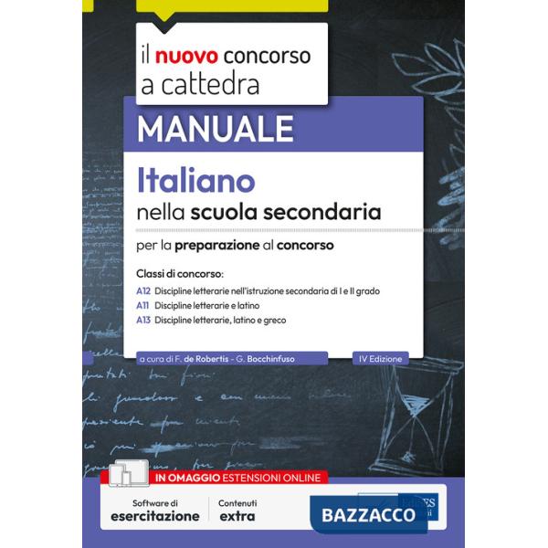 Italiano nella scuola secondaria. Manuale per la preparazione al concorso. Con espansione online. Con software di esercitazione