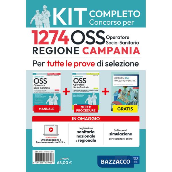 Kit concorso 1274 posti OSS Regione Campania. Manuale, test, guida OSS, video-corso, software. Con software di simulazione. Con 