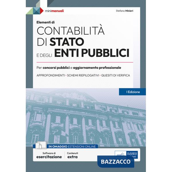Contabilità di Stato e degli Enti pubblici. Per concorsi pubblici e aggiornamento professionale