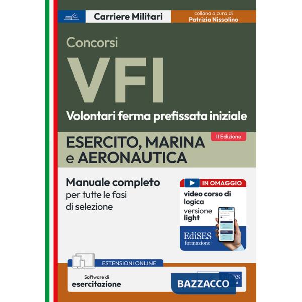 Concorso VFI. Esercito, Marina, Aeronautica. Manuale per tutte le fasi di selezione. Con espansione online. Con software di simu