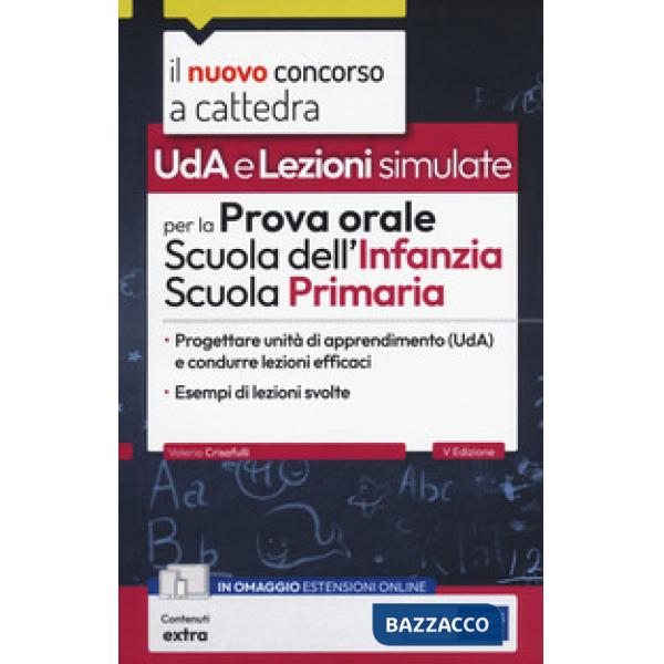 Uda e Lezioni simulate per la prova orale del concorso per la Scuola dell'Infanzia e Primaria. Progettare Unità di apprendimento