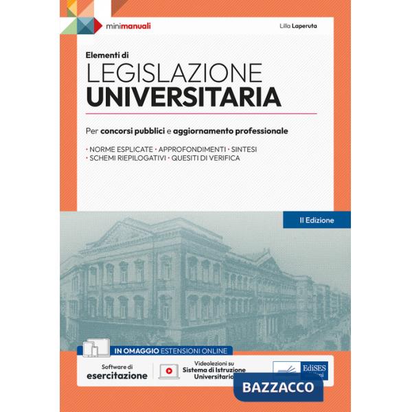Elementi di legislazione universitaria. Per concorsi pubblici e aggiornamento professionale