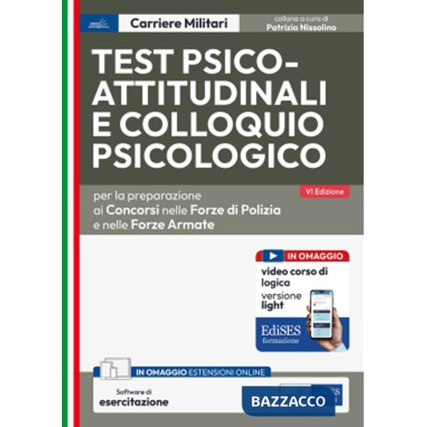 Test psico-attitudinali e colloquio psicologico per i concorsi nelle forze di polizia e nelle forze armate. Con software di simu