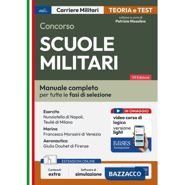 Concorso Scuole militari. Manuale completo per tutte le fasi di selezione. Con espansione online. Con software di simulazione