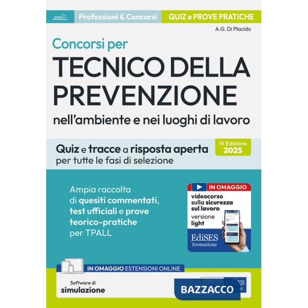 Concorsi per tecnico della prevenzione ambiente lavoro nell'ambiente e nei luoghi di lavoro. Quiz e tracce a risposta aperta per