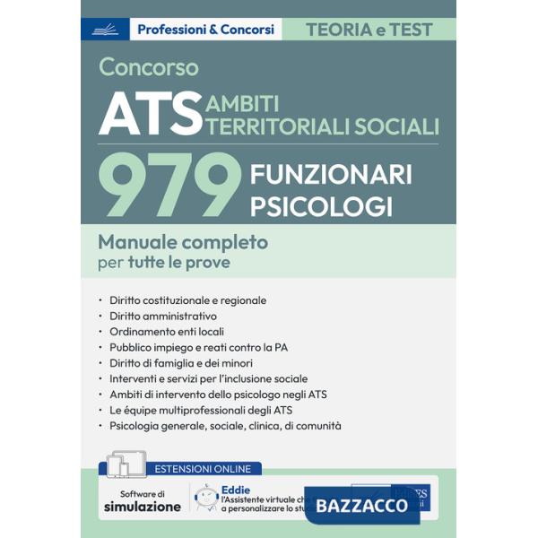 Concorso ATS Ambiti Territoriali Sociali. 979 funzionari psicologi. Manuale completo per tutte le prove. Con espansione online. 