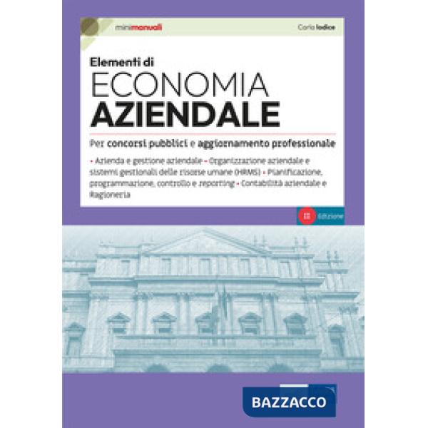 Elementi di economia aziendale. Teoria e test per concorsi pubblici e aggiornamento professionale