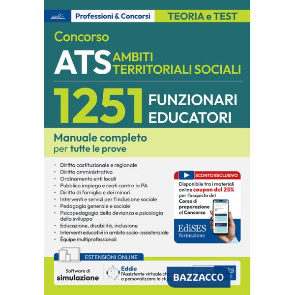 Concorso ATS Ambiti Territoriali Sociali. 1251 funzionari educatori. Manuale completo per tutte le prove. Con software e assiste