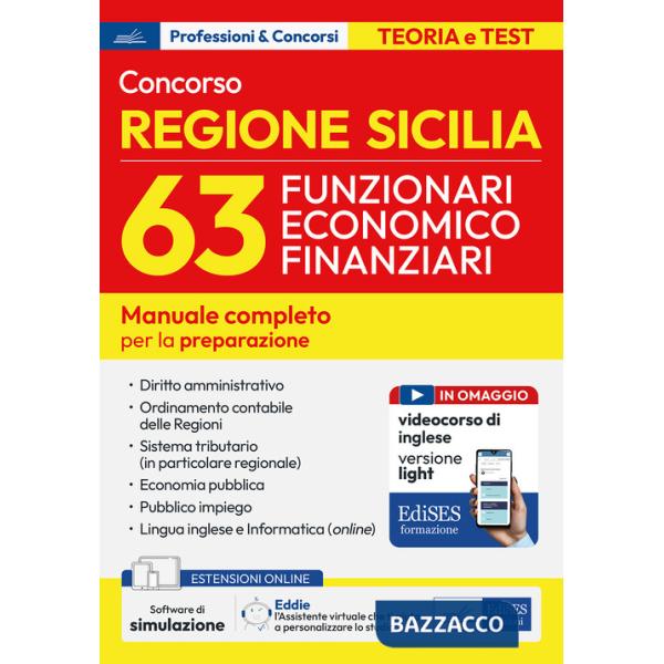 Concorso regione Sicilia 63 Funzionari economico finanziari. Manuale per la preparazione. Con software di simulazione. Con video
