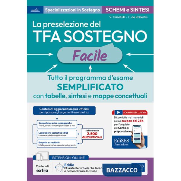 Preselezione del TFA sostegno facile. Tutto il programma d'esame semplificato con tabelle, sintesi e mappe concettuali. Con assi