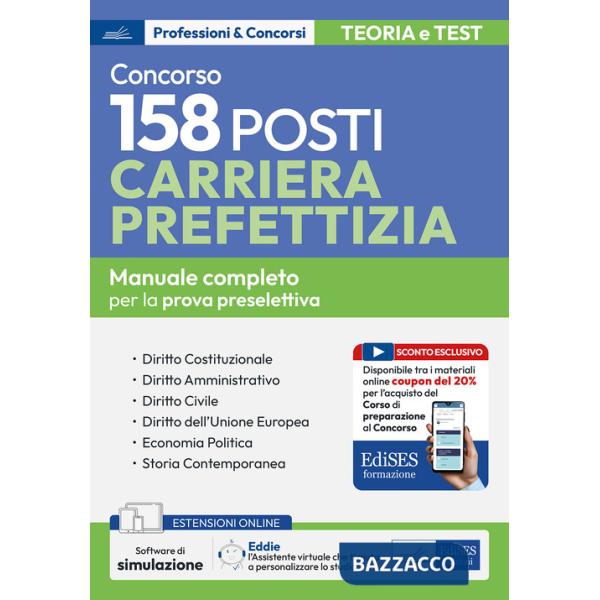 Concorso 158 posti nella carriera prefettizia. Teoria e test per la prova preselettiva. Con espansione online. Con software di s