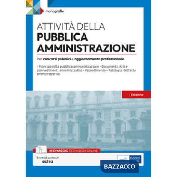 Attività della pubblica amministrazione. Per concorsi pubblici e aggiornamento professionale. Con espansione online