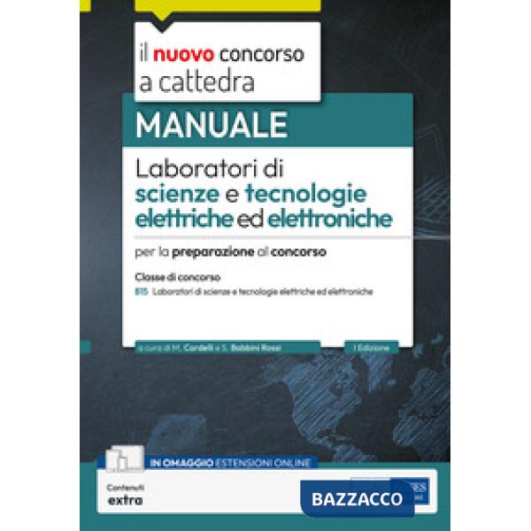 Laboratori scienze tecnologie elettriche elettroniche. Manuale per la preparazione al concorso classe B15. Con espansione online