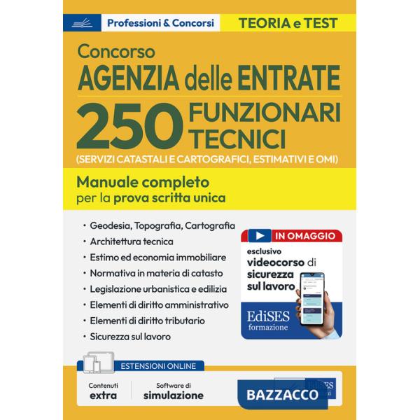 Concorso 250 funzionari tecnici Agenzia delle Entrate. Manuale per la preparazione al concorso per 250 funzionari tecnici (per i