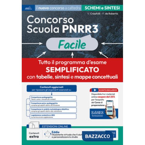 Concorso Scuola PNRR3 Facile. Schemi e schede di sintesi su tutto il programma. Con estensioni online, sconto coupon e assistent