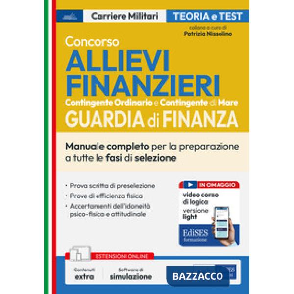 Concorso allievi finanzieri. Manuale completo per la preparazione a tutte le fasi di selezione