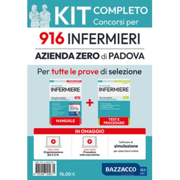 Kit completo del Concorso per 916 infermieri Azienda Zero di Padova. Manuale, test, software, video-lezioni procedure infermieri