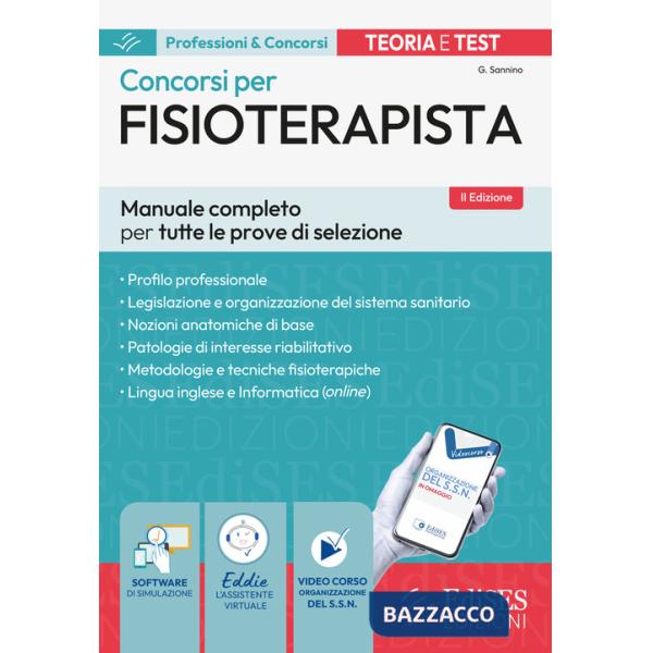 Concorsi per fisioterapisti. Manuale completo per tutte le prove di selezione. Con assistente virtuale, software di simulazione 