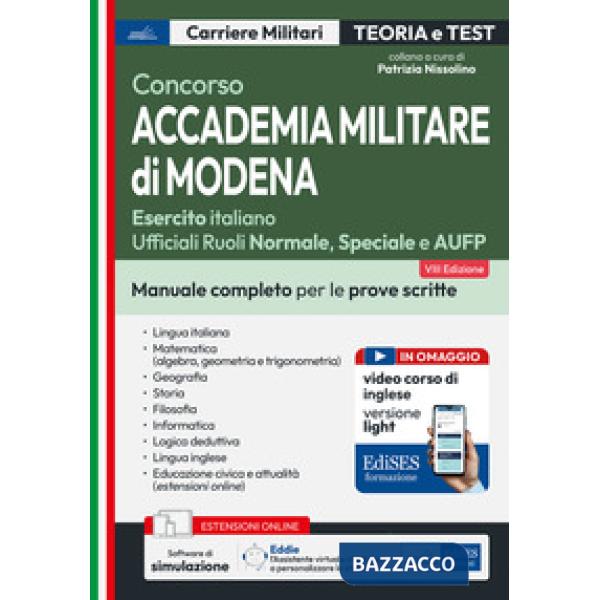 Concorso Accademia Militare di Modena. Manuale completo per le prove scritte. Con software di simulazione