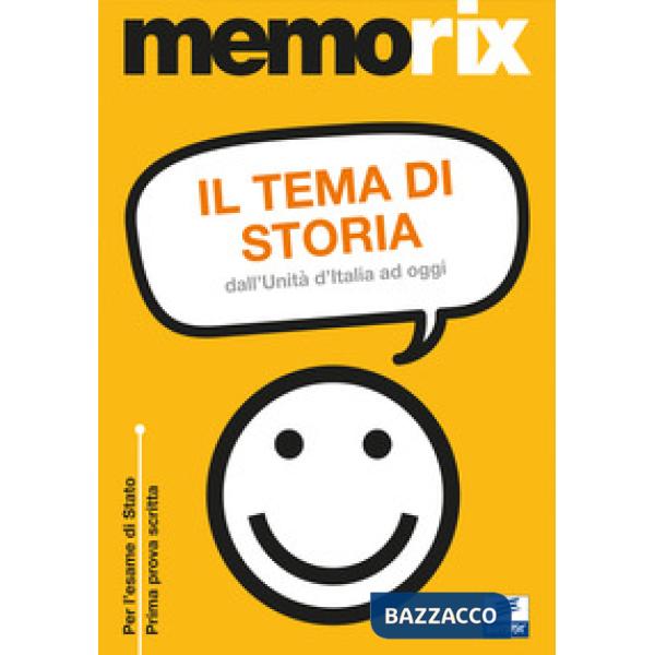Tema di storia. Dall'Unità d'Italia ad oggi (Il)