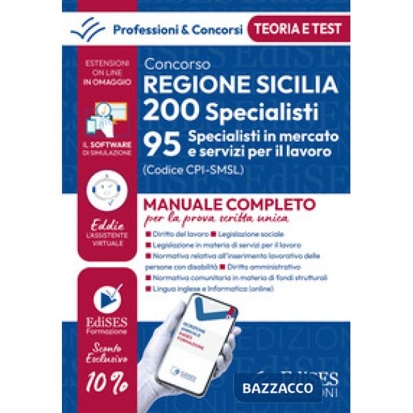Concorso Regione Sicilia 200 specialisti. 95 specialisti mercato e servizi lavoro (cod. SMSL). Teoria e test per la prova scritt
