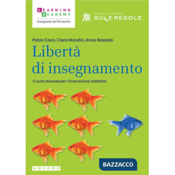 Libertà di insegnamento. Il ruolo docente per l'innovazione didattica
