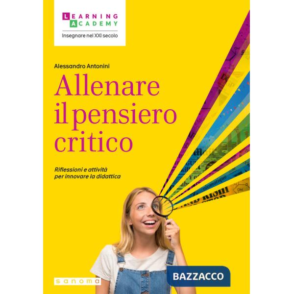 Allenare il pensiero critico. Riflessioni e attività per innovare la didattica