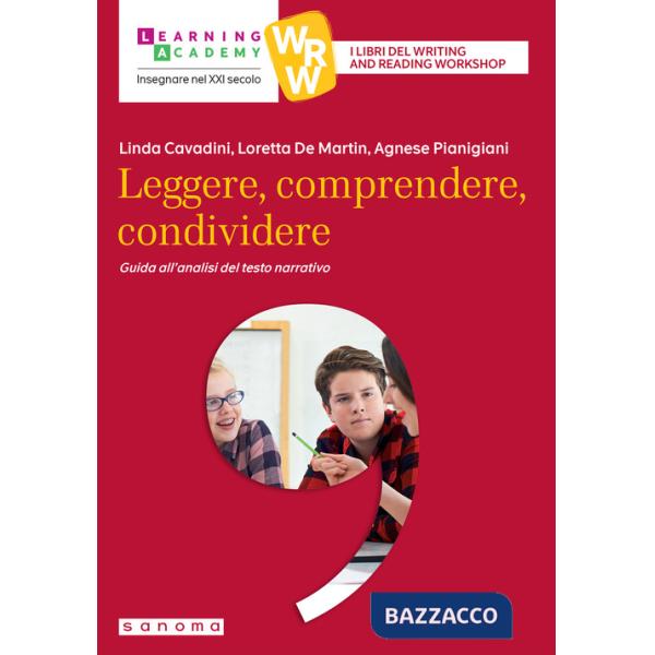 Leggere, comprendere, condividere. Guida all'analisi del testo narrativo