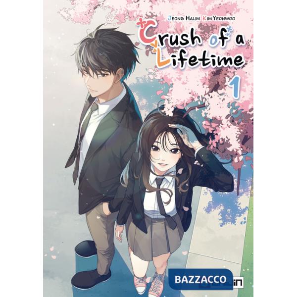 Crush of a lifetime. Vol. 1