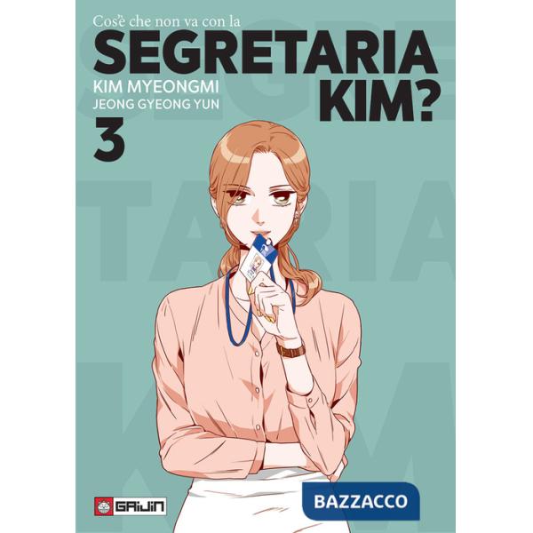 Cos'è che non va con la Segretaria Kim?. Vol. 3