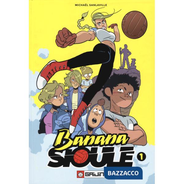 Banana Sioule. Vol. 1: Héléna