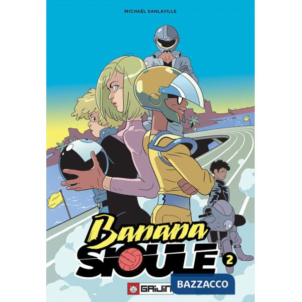 Banana Sioule. Vol. 2: Soni