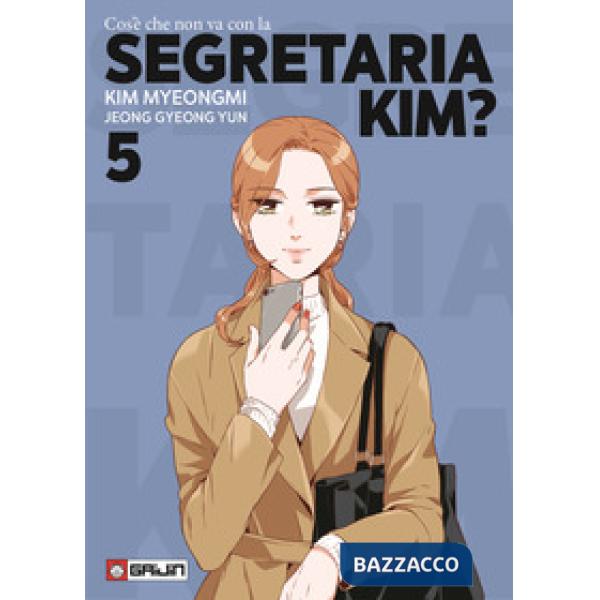 Cos'è che non va con la Segretaria Kim?. Vol. 5