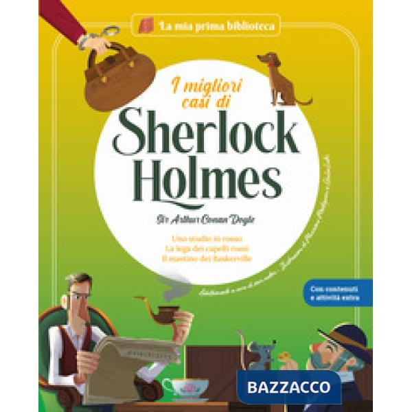 Migliori casi di Sherlock Holmes: Uno studio in rosso-La Lega dei Capelli Rossi-Il mastino dei Baskerville. Ediz. a colori (I)