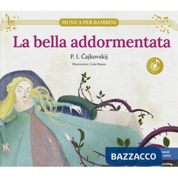 Bella addormentata: scopri le grandi opere della musica classica, trasformate in bellissimi racconti musicali per bambini e bamb