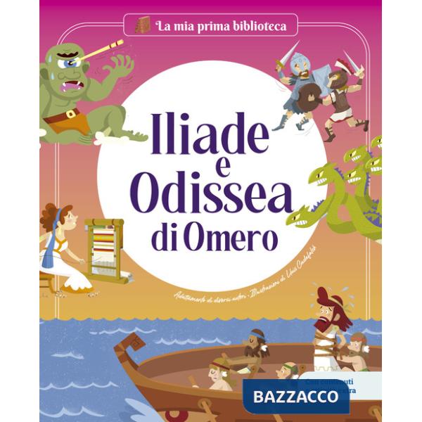 Iliade e Odissea di Omero. Ediz. a colori